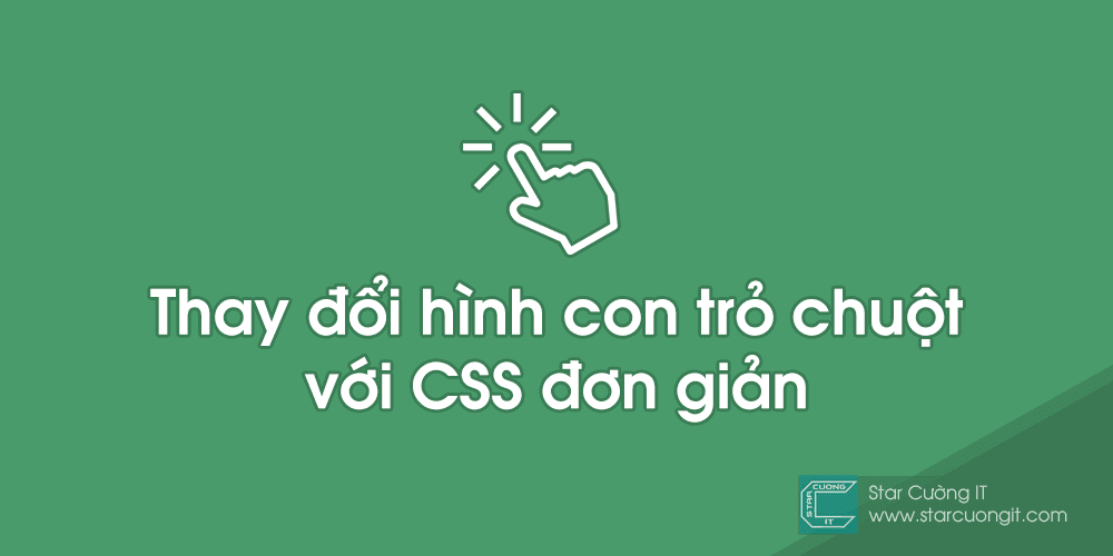 Thay đổi hình con trỏ chuột cho blogspot với CSS đơn giản thay-doi-hinh-con-tro-chuot-cho-blogspot-voi-css-don-gian