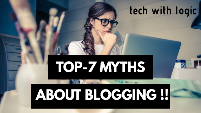 Top-7 Myths About Blogging Top-7 Myths About Blogging