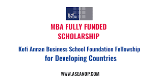 Kofi Annan Business School Foundation MBA Fellowships Program