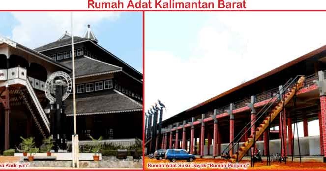 Rumah Adat Kalimantan Barat Lengkap Gambar dan ...