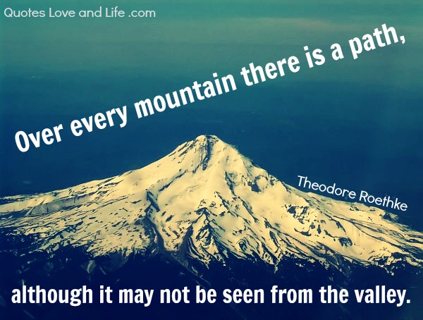 over every mountain there is a path -Inspirational Positive Quotes with Images
