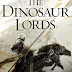 The Dinosaur Lords by Victor Milán Review
