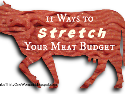 11 Ways to Stretch Your Meat Budget