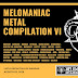 40 bandas conformaran el disco Melomaniac Metal Compilation VI