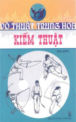 Võ thuật Trung Hoa - Kiếm thuật - Hà Sơn