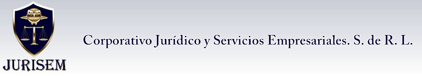 Corporativo Jurídico y Servicios Empresariales S. de R. L.