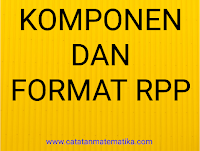 Komponen dan Format RPP