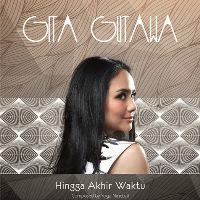 Gita Gutawa - Hingga Akhir Waktu