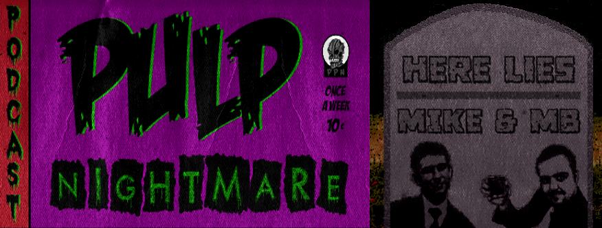 Pulp Nightmare Podcast | Tales Of The Unaccountable | Comedy | Movie Commentaries | Weird