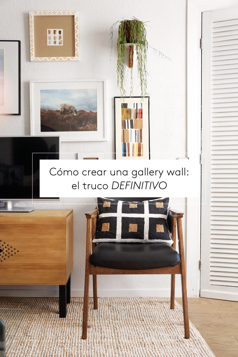 Cómo crear una gallery wall: el truco DEFINITIVO
