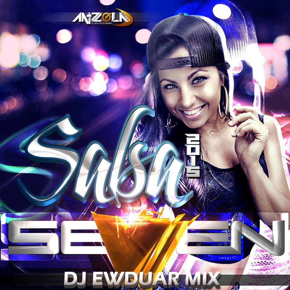 SALSA PARA ENAMORAR SEVEN 2015 DJ EWDUAR MIX Produccionescumanaofficial