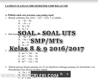  merupakan agenda rutin yang dilaksanakan sebagai evaluasi terhadap prsoses pembelajaran y Kumpulan Soal UTS SMP/MTS Kelas 8 dan 9 Semester 1 2016/2017