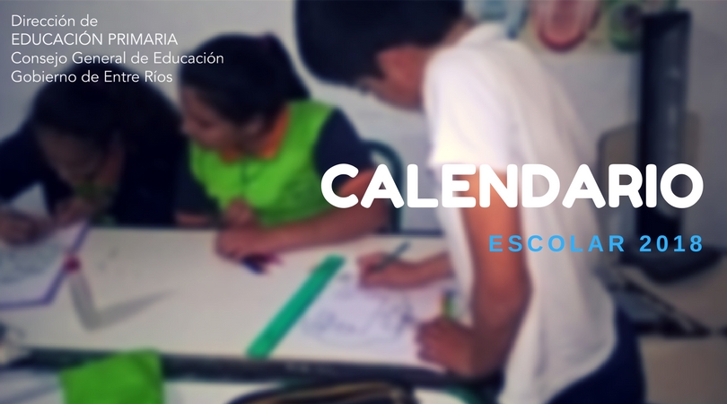 Calendario Escolar 2018 Entre Ríos: Imprime y Organiza Calendario Escolar 2018 Entre Ríos: Imprime y Organiza