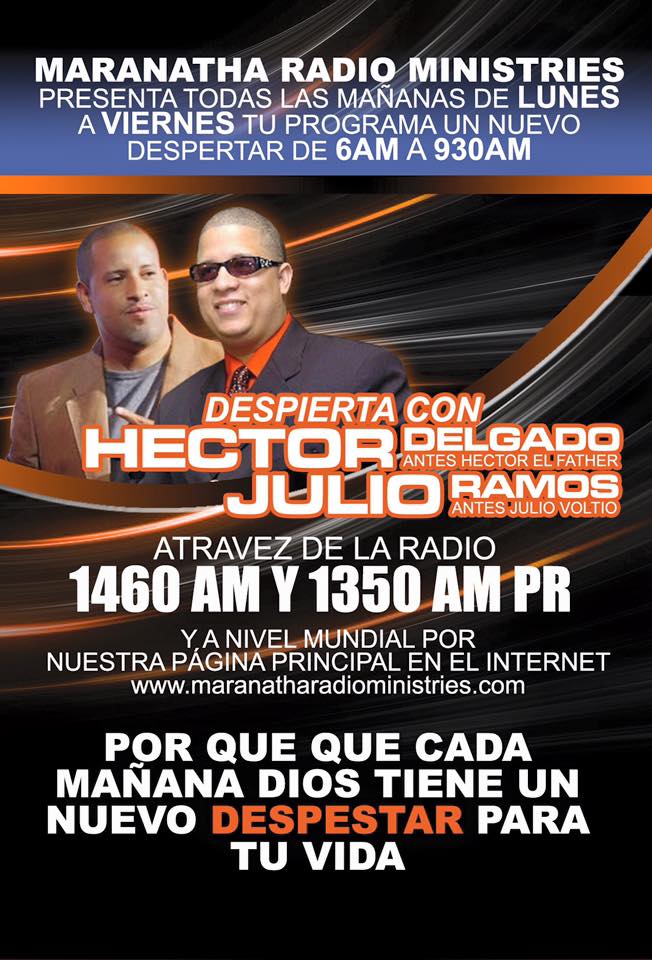 Héctor Delgado “El Father” y Julio “Voltio” se unen para predicar en la  radio | Buenas Nuevas