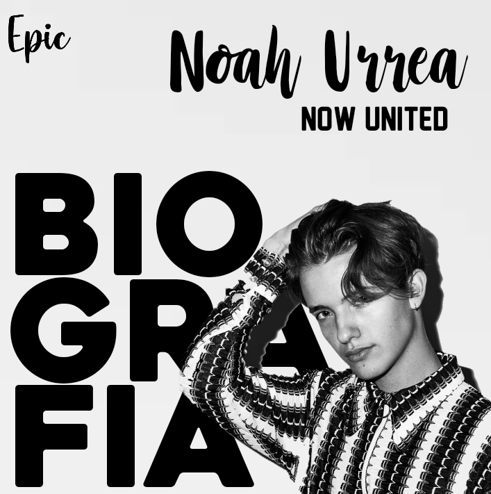 Biografia 2 Noah Urrea