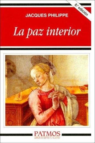 EL CAMINO HACIA DIOS: LA PAZ INTERIOR... les recomiendo este Libro