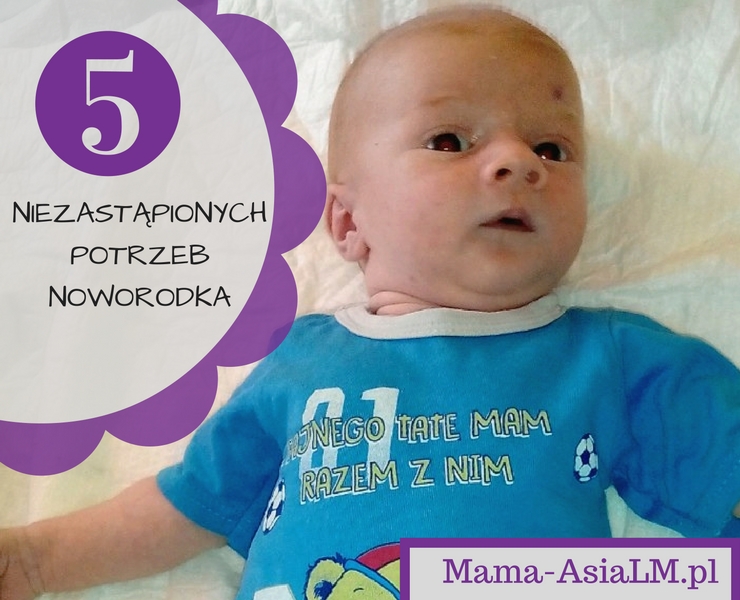5 niezastąpionych potrzeb noworodka