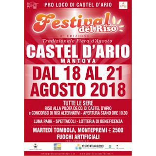 Festival del Riso dal 18 al 21 agosto Castel d'Ario (MN) Festival del Riso dal 18 al 21 agosto Castel d'Ario (MN)