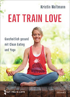 Eat Train Love von Kristin Woltmann Eat Train Love von Kristin Woltmann