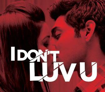 Poster Of Bollywood Movie I Don't Luv U (2013) 300MB Compressed Small Size Pc Movie Free Download downloadhub.in