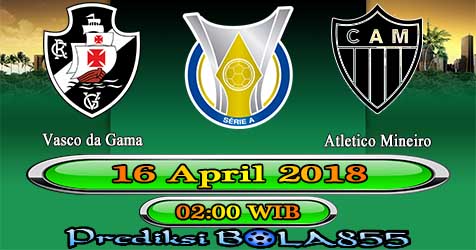 Prediksi Bola855 Vasco da Gama vs Atletico Mineiro 16 April 2018 Prediksi Bola855 Vasco da Gama vs Atletico Mineiro 16 April 2018