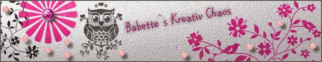 Babette`s Kreativ-Chaos