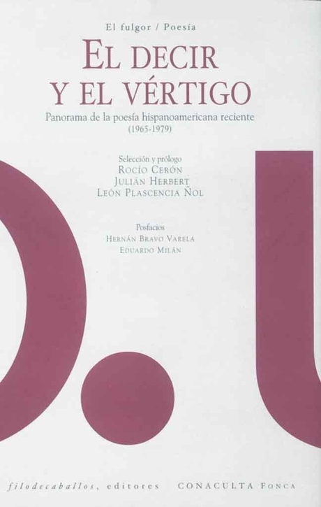 El decir y el vértigo: Panorama de la poesía hispanoamericana reciente (1965-1979)
