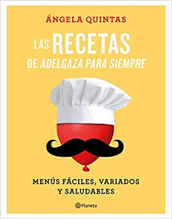 Las recetas de Adelgaza para siempre- Angela Quintas