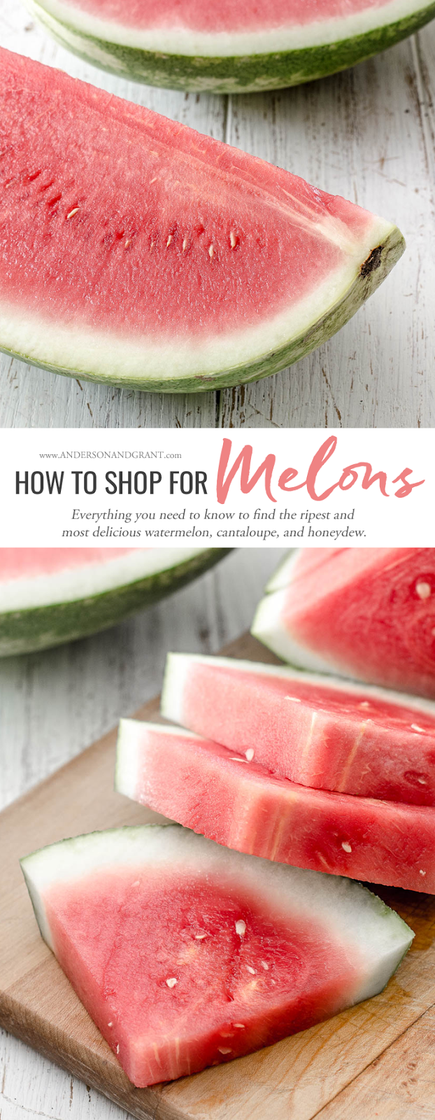 How to Choose a Perfectly Ripe Melon ANDERSON+GRANT