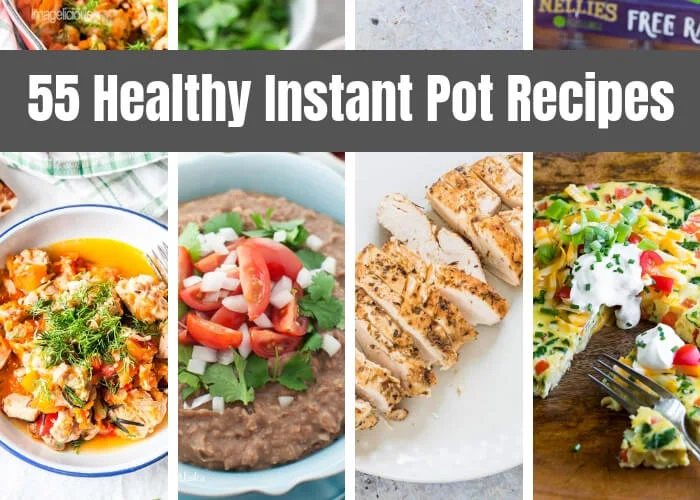 If you’re looking for Instant Pot recipes healthy, here are 55 of them to get you started.  Instant Pot healthy meals are possible.  These instant Pot recipes are for breakfast, side dishes, drinks, and Instant Pot one pot meals.  This is a huge collection of healthy Instant Pot recipes.  These Instant Pot recipes don’t have pasta, white flour, or sugar.  Some of the Instant Pot easy recipes are still very healthy.  #instantpot #recipe #healthy #healthyrecipe #instantpotrecipe