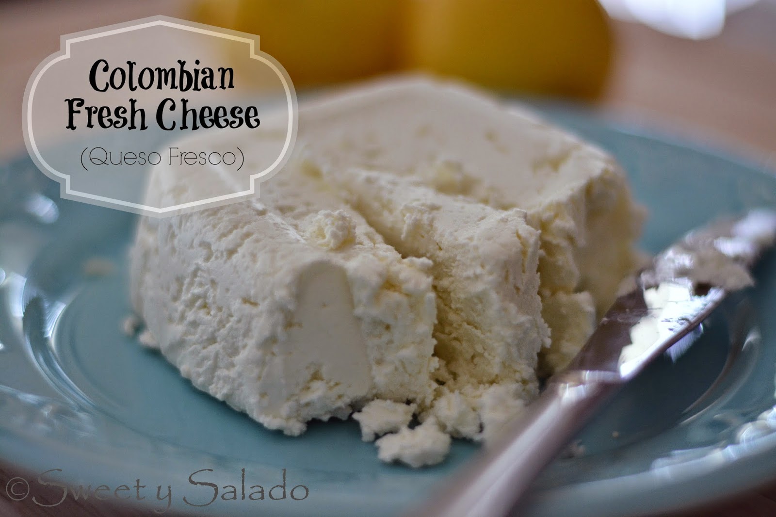 Homemade Colombian Fresh Cheese Queso Fresco Sweet Y Salado