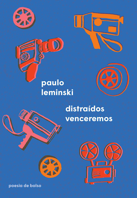 Distraídos venceremos - Paulo Leminski