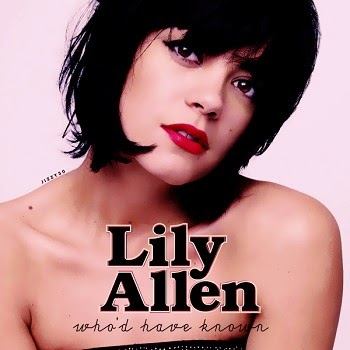 Lily Allen - Who'd Have Known
