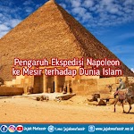 Pengaruh Ekspedisi Napoleon ke Mesir terhadap Dunia Islam Pengaruh Ekspedisi Napoleon ke Mesir terhadap Dunia Islam