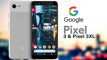 Pixel 3 & Pixel 3 XL - 一種看世界的新方式