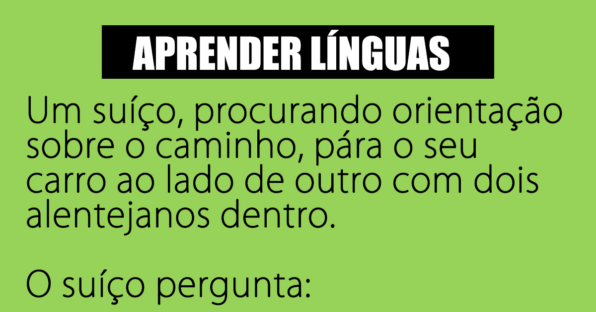 Aprender Línguas… para quê? Aprender Línguas… para quê?