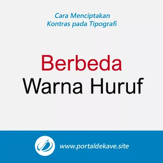 7 Tips Menciptakan Kontras pada Desain Tipografi 7 5. Membedakan Warna Huruf