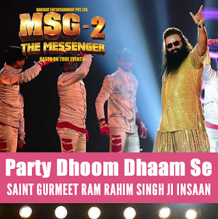 Party Dhoom Dhaam Se - MSG-2 The Messenger