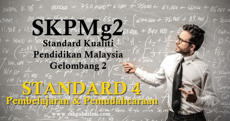 Skpmg2 Standard 4 Pembelajaran Dan Pemudahcaraan