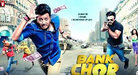 Bank Chor Budget & Box Office Opening Bank Chor Budget & Box Office Opening