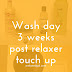 3 Weeks Post Relaxer: The Wash Day When I Forgot Something