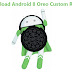 Download Android 8 Oreo Custom ROMs for Android Phones & Tablets - Direct Links
