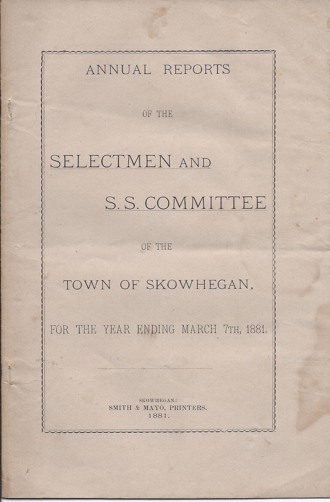 Heirlooms Reunited 1881 Annual Report of Skowhegan, Maine