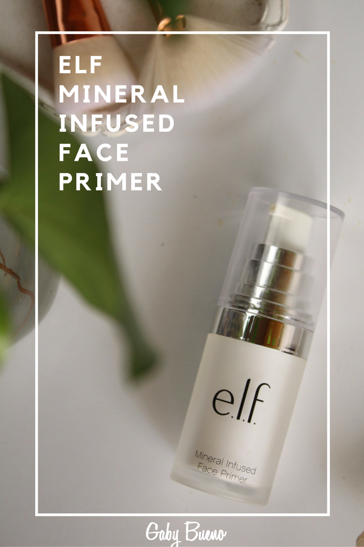 Elf Mineral Infused Face Primer Review Gaby Bueno Blog