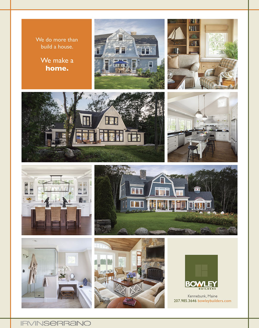 An ad page from Maine Home and Design Magazine featuring residential properties built by Bowley Builders.