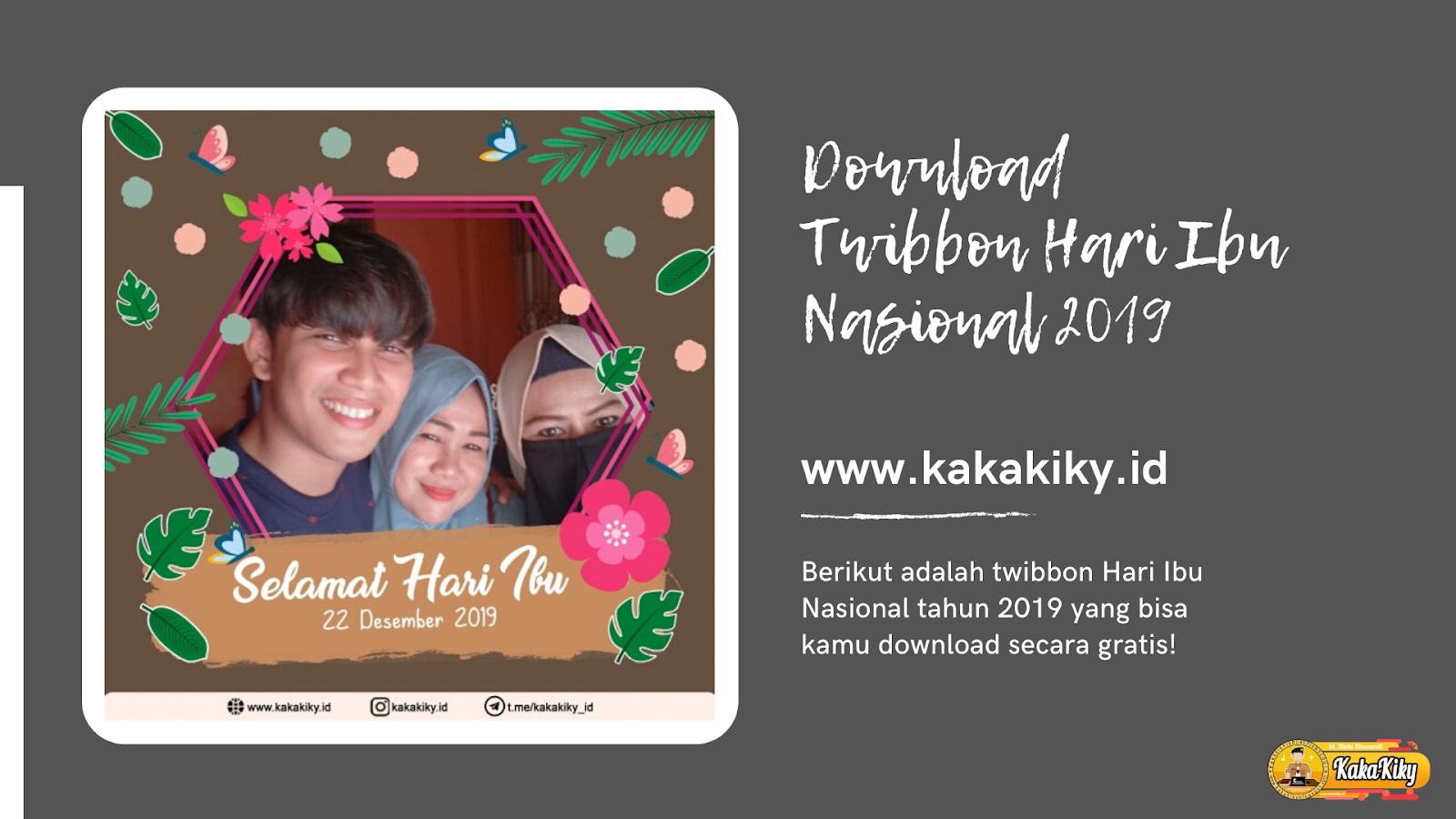 Download Twibbon (Bingkai Foto) Hari Ibu Nasional 2019 - KakaKiky