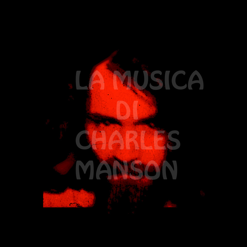 La Musica di Charles Manson