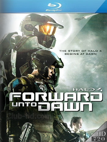 Halo 4: Forward Unto Dawn (2012) 720p BDRip Dual Latino-Inglés [Subt. Esp] (Ciencia ficción. Acción)