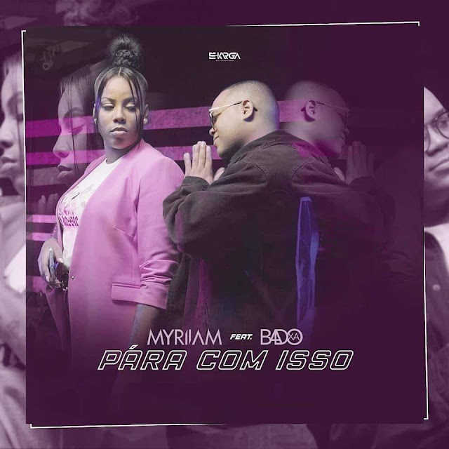 Myriiam - Para com Isso (Feat. Badoxa)