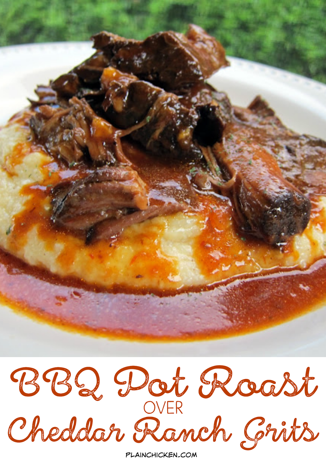 BBQ Pot Roast over Cheddar Ranch Grits Plain Chicken®